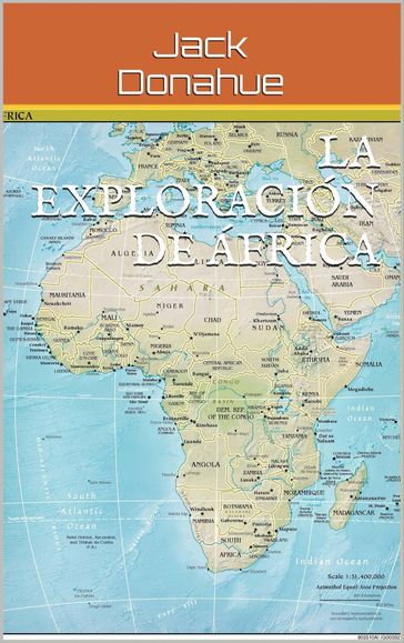 La Exploración de África - JACK DONAHUE