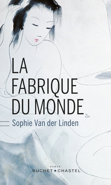 La Fabrique du monde - Sophie Van Der Linden