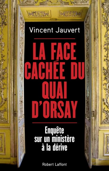 La Face cachée du Quai d'Orsay - Vincent JAUVERT