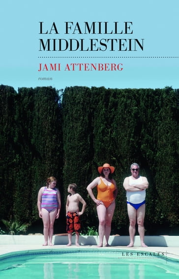 La Famille Middlestein - Jami Attenberg