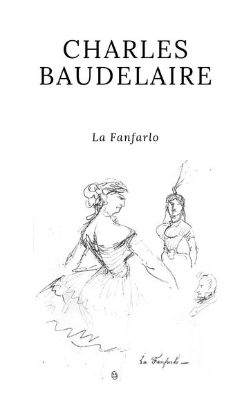 La Fanfarlo - Baudelaire Charles