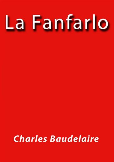 La Fanfarlo - Baudelaire Charles
