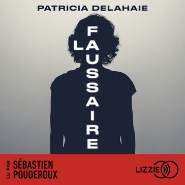 La Faussaire - Patricia Delahaie