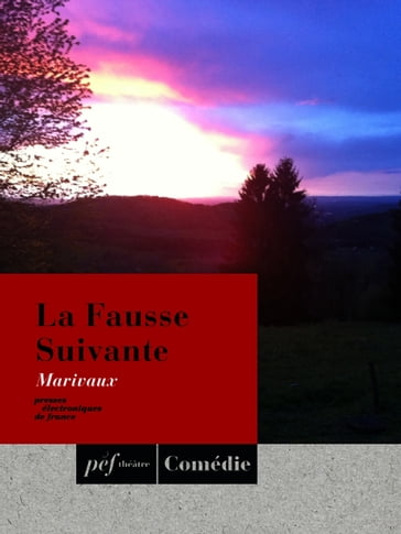 La Fausse Suivante - Marivaux