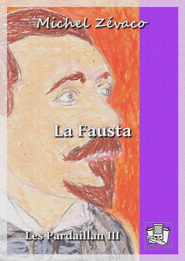 La Fausta - Michel Zévaco