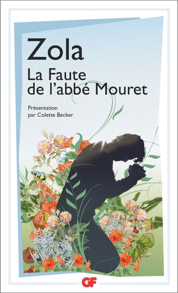 La Faute de l'abbé Mouret - Colette Becker - Émile Zola