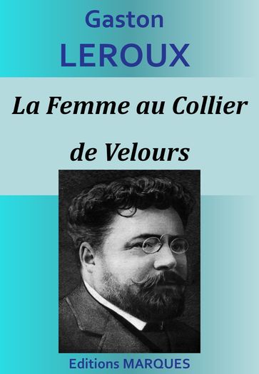 La Femme au Collier de Velours - Gaston Leroux