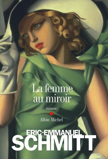 La Femme au miroir - Eric-Emmanuel Schmitt