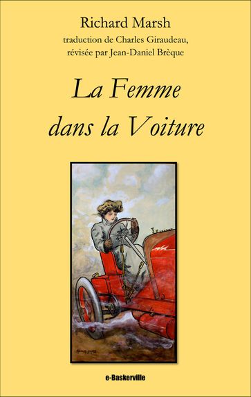 La Femme dans la Voiture - Charles Giraudeau (traducteur) - Jean-Daniel Brèque (traducteur) - Richard Marsh
