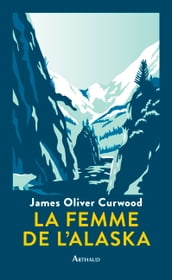 La Femme de l Alaska