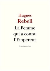 La Femme qui a connu l Empereur