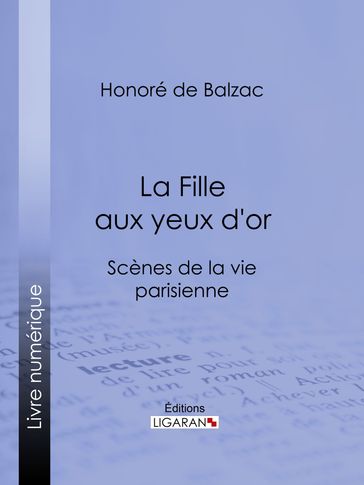 La Fille aux yeux d'or - Honoré de Balzac - Ligaran