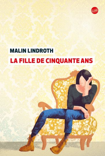 La Fille de cinquante ans - Malin Lindroth