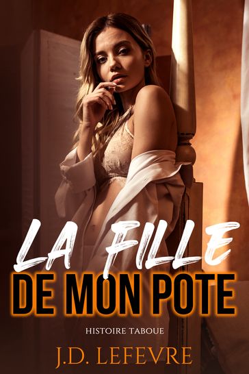 La Fille de mon Pote - J.D. Lefevre