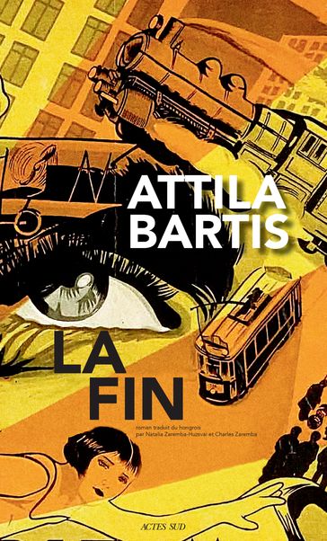 La Fin - Attila Bartis