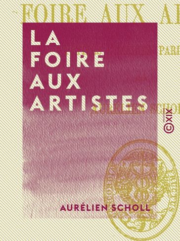 La Foire aux artistes - Aurélien Scholl