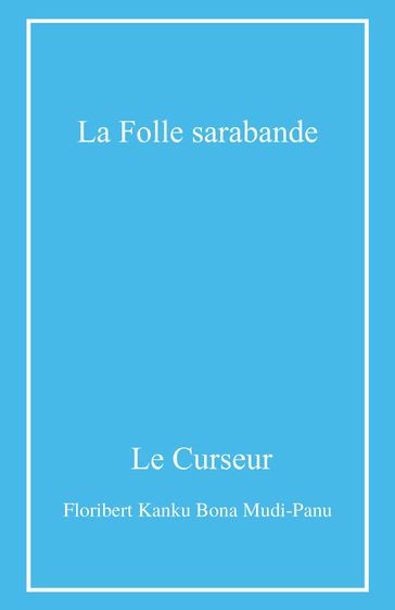 La Folle Sarabande - Le Curseur