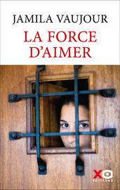 La Force d aimer