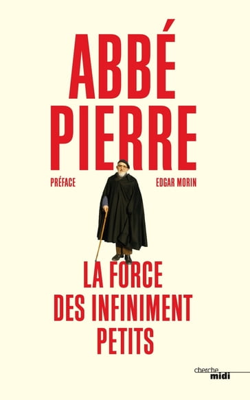 La Force des infiniment petits - Pierre Abbé - Edgar Morin