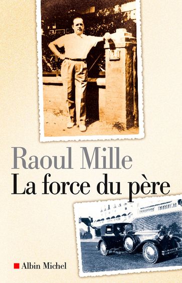 La Force du père - Raoul Mille