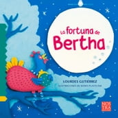 La Fortuna de Bertha