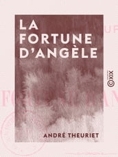 La Fortune d Angèle