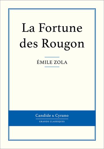 La Fortune des Rougon - Émile Zola