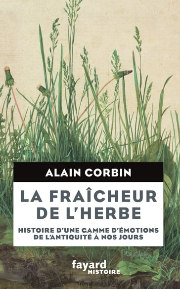 La Fraîcheur de l'herbe - Alain Corbin