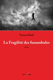 La Fragilité des funambules