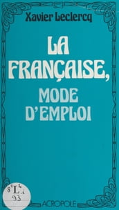 La Française, mode d emploi