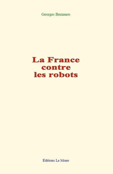 La France contre les robots - Georges Bernanos