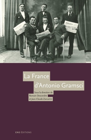 La France d'Antonio Gramsci - Collectif