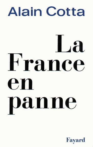 La France en panne - Alain Cotta