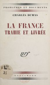 La France trahie et livrée
