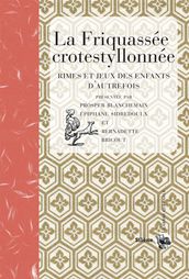 La Friquassée crotestyllonnée