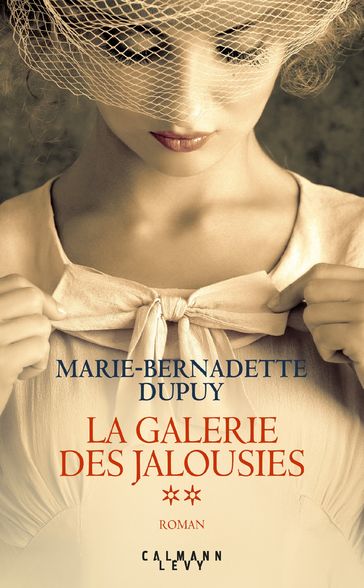 La Galerie des jalousies T2 - Marie-Bernadette Dupuy