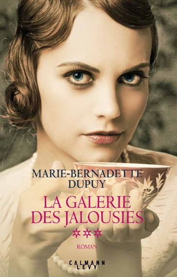 La Galerie des jalousies T3 - Marie-Bernadette Dupuy