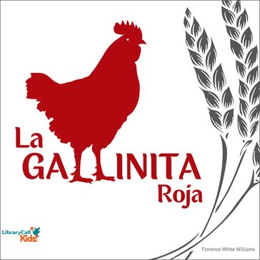 La Gallinita Roja - Florence White Williams - Madeline Walton-Hadlock