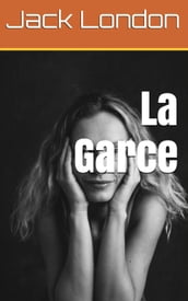 La Garce