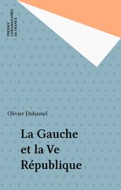 La Gauche et la Ve République