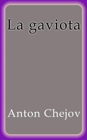 La Gaviota - Anton Chejov