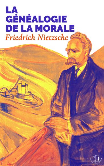 La Généalogie de la Morale - Friedrich Nietzsche - Henri Albert (Traduction)