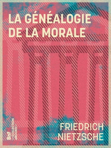 La Généalogie de la Morale - Friedrich Nietzsche - Henri Albert