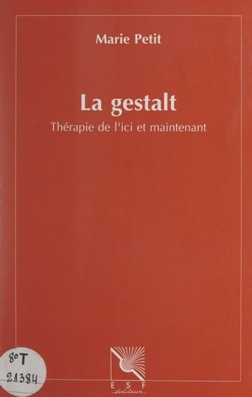 La Gestalt - Marie Petit - Philippe Caillè - Robert Neuburger