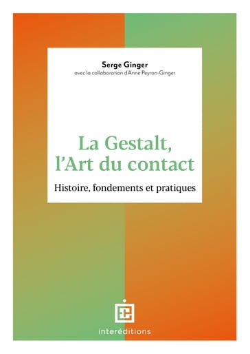 La Gestalt, l'Art du contact - Serge Ginger - Brigitte Martel Cayeux