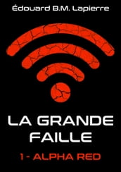 La Grande Faille 1 (Alpha Red)