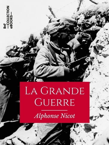 La Grande Guerre - Alphonse Nicot