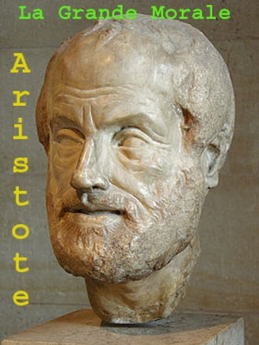 La Grande Morale - Aristote - Jules Barthélemy-Saint-Hilaire