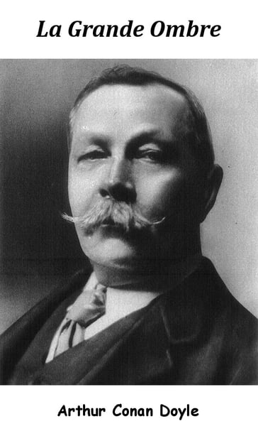 La Grande Ombre - ALBERT SAVINE - Arthur Conan Doyle