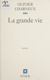 La Grande Vie